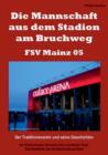Image for Die Mannschaft aus dem Stadion am Bruchweg - FSV Mainz 05