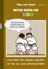 Image for Witze rund um Judo : Humor &amp; Spass Neue Judowitze, lustige Bilder und Texte zum Lachen mit Ruckenwurf Effekt!