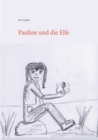 Image for Pauline und die Elfe