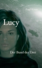 Image for Lucy - Der Bund der Drei (Band 3)