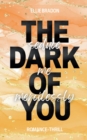 Image for The Dark of You : Seduce Me Mercilessly