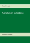 Image for Abnehmen in Ketose : Leitfaden fur Einsteiger