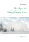 Image for Die Reise des Schneefloeckchens Lara