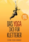 Image for Das Yoga-3x3 fur Kletterer : Einfach entspannter klettern