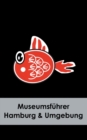 Image for Museumsfuhrer Hamburg &amp; Umgebung
