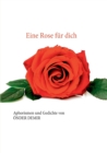 Image for Eine Rose fur dich : Aphorismen und Gedichte von OEnder Demir