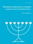 Image for Moderne Hebraische Verben einfach und systematisch.