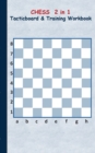 Image for Chess 2 in 1 Tacticboard and Training Workbook : Tactics/strategies/drills for trainer/coaches, notebook, training, exercise, exercises, drills, practice, exercise course, tutorial, winning strategy, 