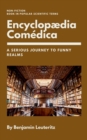 Image for Encyclopaedia Comedica : A serious journey to funny realms