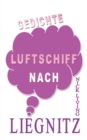 Image for Luftschiff nach Liegnitz : Gedichtauswahl
