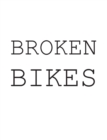 Image for Broken Bikes