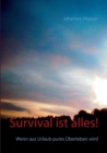 Image for Survival ist alles!