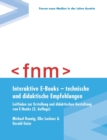 Image for Interaktive E-Books - technische und didaktische Empfehlungen. Leitfaden zur Erstellung und didaktischen Gestaltung von E-Books