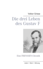 Image for Die drei Leben des Gustav F