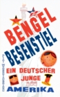 Image for Bengel Besenstiel : Ein deutscher Junge in Amerika 1