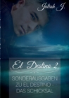 Image for El Destino 2 : Sonderausgaben zu El Destino - Das Schicksal