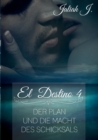 Image for El Destino 4 : Der Plan und die Macht des Schicksals