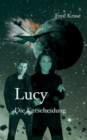 Image for Lucy - Die Entscheidung (Band 7)