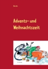 Image for Advents- und Weihnachtszeit : Heiteres und Besinnliches