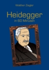 Image for Heidegger in 60 Minuten