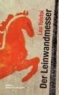 Image for Der Leinwandmesser : Die Geschichte eines Pferdes