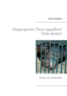 Image for Eingesperrte Tiere angaffen? Nein danke! : Texte zur Zookritik
