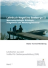Image for Lehrbuch Kognitive Seelsorge II : Neuropsychologie, AEtiologie, Diagnostik und Beratungsstruktur