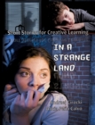 Image for In a Strange Land : Short Stories for Creative Learning