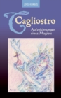 Image for Cagliostro : Aufzeichnungen eines Magiers - Neuauflage