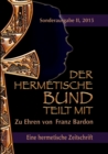 Image for Der hermetische Bund teilt mit : Sonderausgabe II/2015: Zu Ehren von Franz Bardon