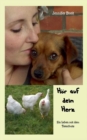 Image for Hoer auf dein Herz : Ein Leben mit dem Tierschutz