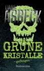 Image for Grune Kristalle : gefangen (Band 1)