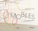 Image for Mobiles  : responses to Calder