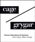 Image for John Cage / Milan Grygar : Chance Operations &amp; Intention