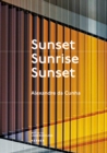 Image for Alexandre da Cunha. Sunset, Sunrise, Sunset