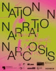 Image for Nation, narration, narcosis  : collecting entanglements and embodied histories
