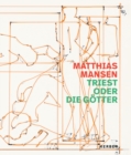 Image for Matthias Mansen - Triest oder die Gèotter