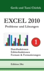 Image for Excel 2010 Probleme und Loesungen Band 1 : Dateifunktionen, Editierfunktionen, Formate &amp; Formatierungen