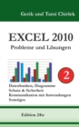 Image for Excel 2010. Probleme und Loesungen. Band 2 : Datenbanken, Diagramme, Schutz &amp; Sicherheit, Kommunikation mit Anwendungen, Sonstiges