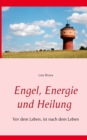 Image for Engel, Energie und Heilung