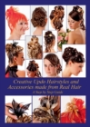 Image for Creative Updo Hairstyles and Accessories made from Real Hair : A Step by Step Guide
