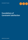 Image for Foundations of Constraint Satisfaction : The Classic Text