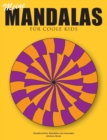 Image for Meine Mandalas - Fur coole Kids - Wunderschoene Mandalas zum Ausmalen