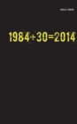 Image for 1984+30=2014