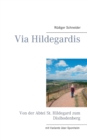 Image for Via Hildegardis : Von der Abtei St. Hildegard zum Disibodenberg