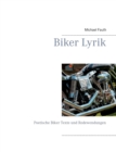 Image for Biker Lyrik : Poetische Biker Texte und Redewendungen
