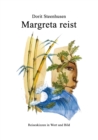 Image for Margreta reist : Reiseskizzen in Wort und Bild