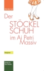 Image for Der Stoeckelschuh im Ai Petri Massiv