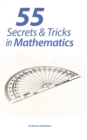 Image for 55 Secrets &amp; Tricks of Mathematics