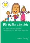 Image for Die Mutter Aller Jobs